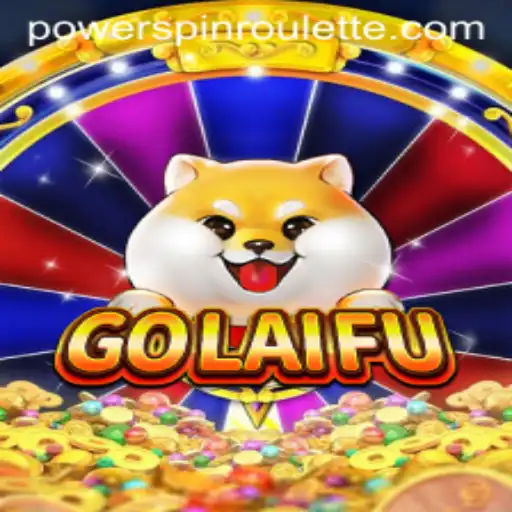 Discover the Exciting World of GoLaiFu and Powerspin